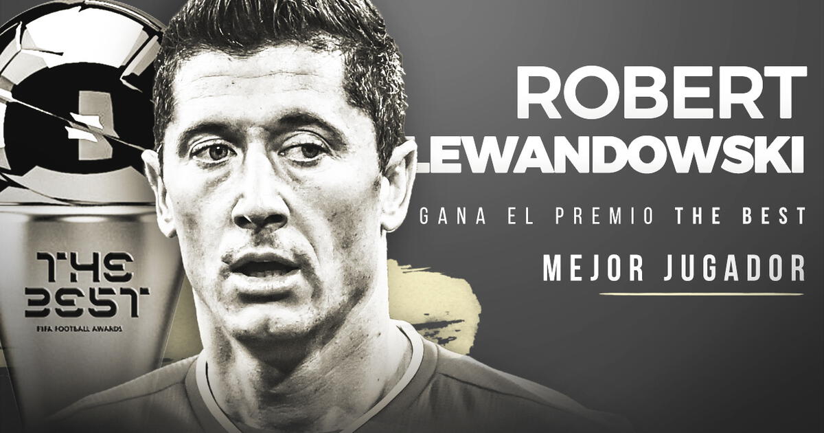 Robert Lewandowski Gana El Premio The Best Al Mejor Jugador De La Fifa