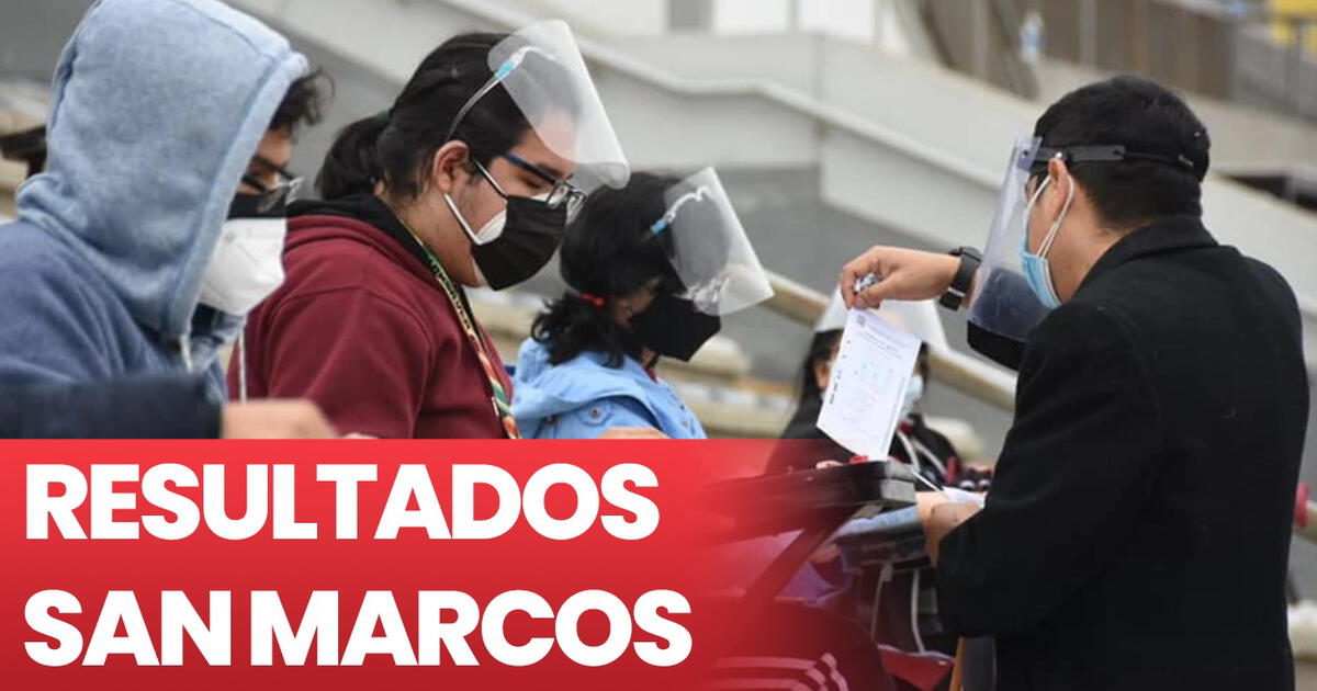 San Marcos Resultados Del Examen De Admisi N Revisa Aqu Los