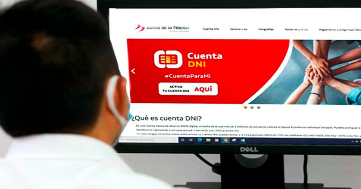 Cómo activar tu Cuenta DNI y cobrar hoy los 350 soles Bono Yanapay