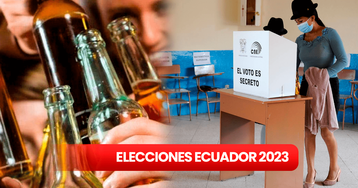 Ley Seca Elecciones 2023 Cuando Y A Que Hora Termina La Ley Seca En