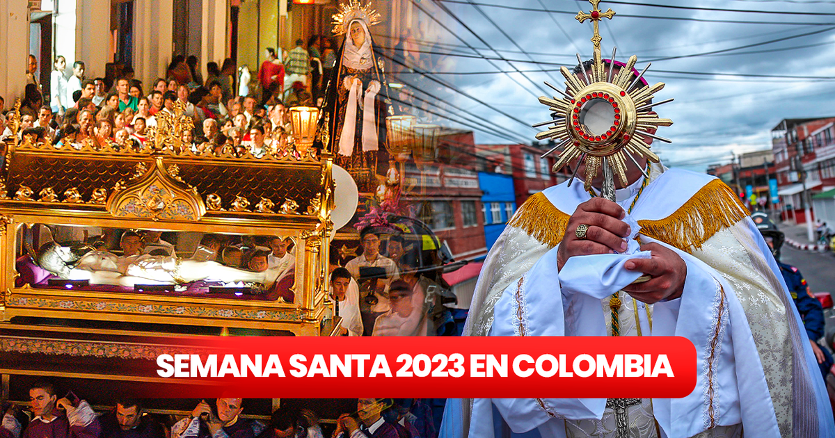 Semana Santa 2023 en Colombia cuándo inicia y qué actividades se