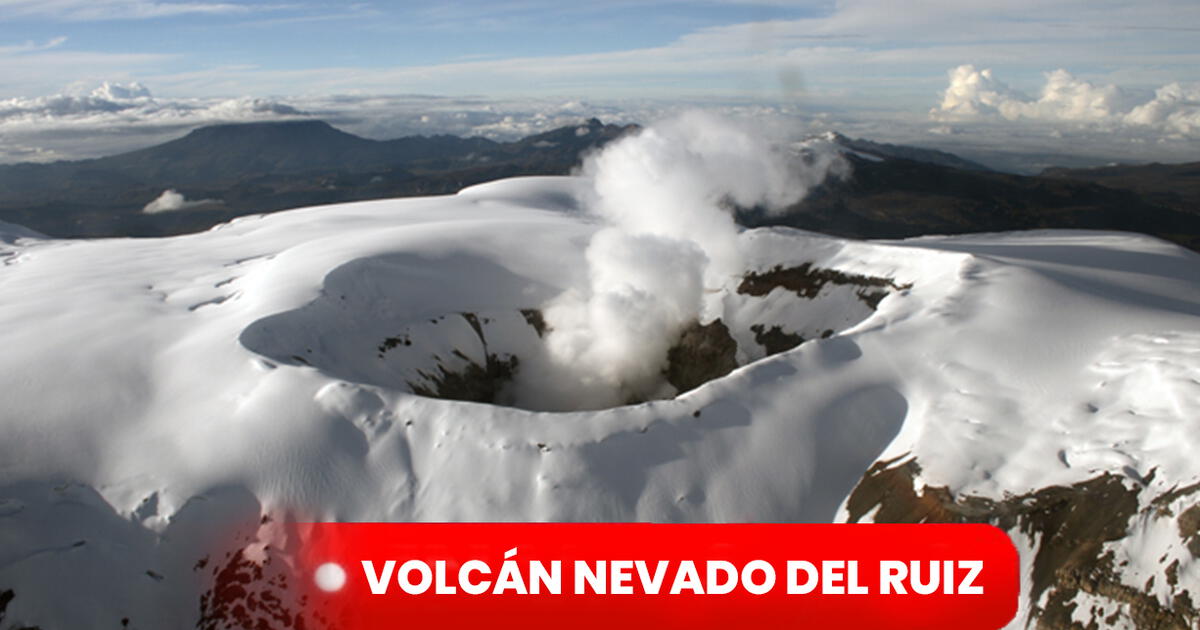 Volcán Nevado del Ruiz EN VIVO sigue AQUÍ los últimos reportes de la