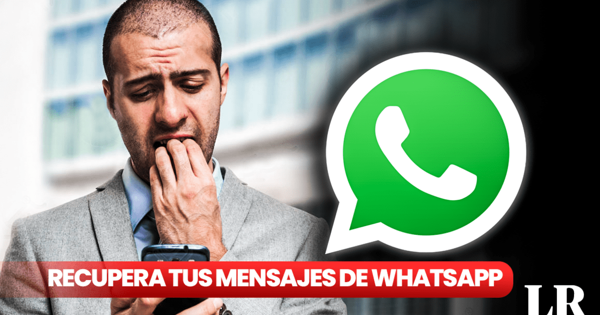 Cómo recuperar mensajes eliminados en WhatsApp sin descargar