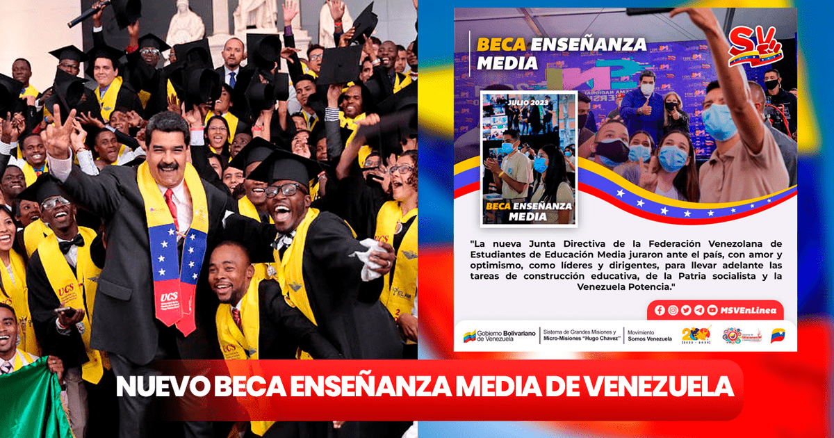 Beca Enseñanza Media en Venezuela julio 2023 cuándo pagan y cómo