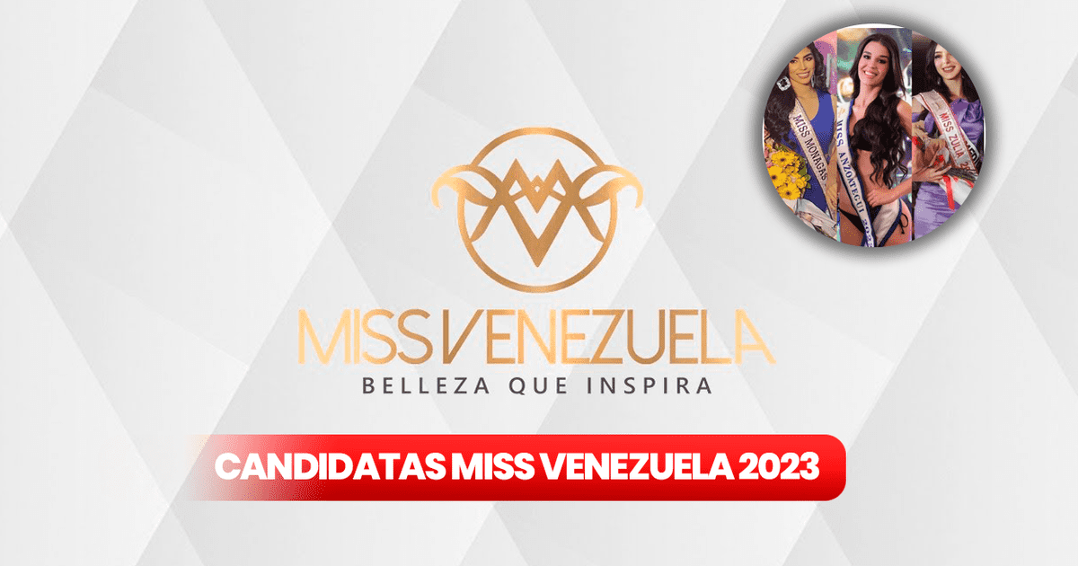 Miss Venezuela Candidatas Conoce A Las Participantes Regionales