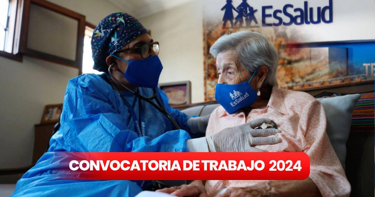 Postula HOY A EsSalud Seguro Abre Convocatoria CAS Para Cubrir 328