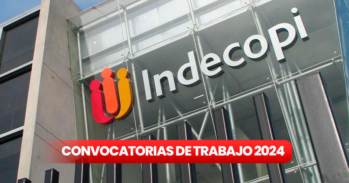 Eres Egresado O Bachiller Indecopi Ofrece Trabajos En Lima Y Regiones