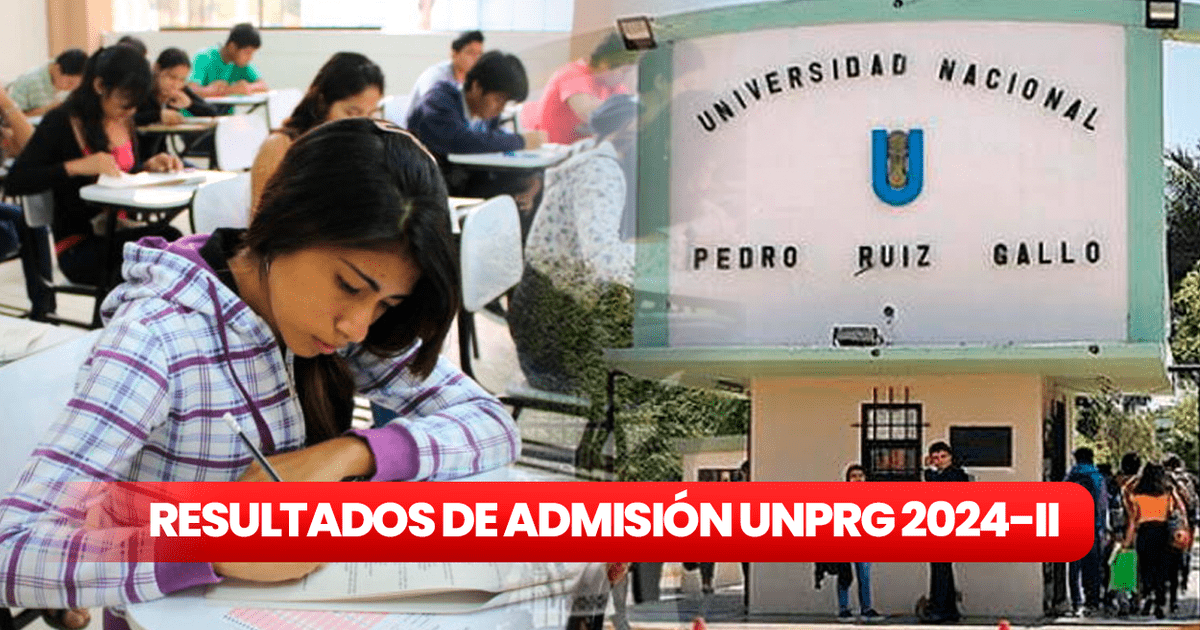 Resultados Examen Ordinario Unprg Ii Revisa Aqu Lista De