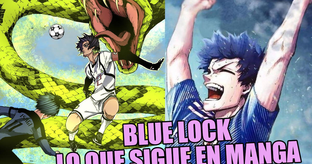 Blue Lock Desde qué capítulo del Manga seguir tras el final de la