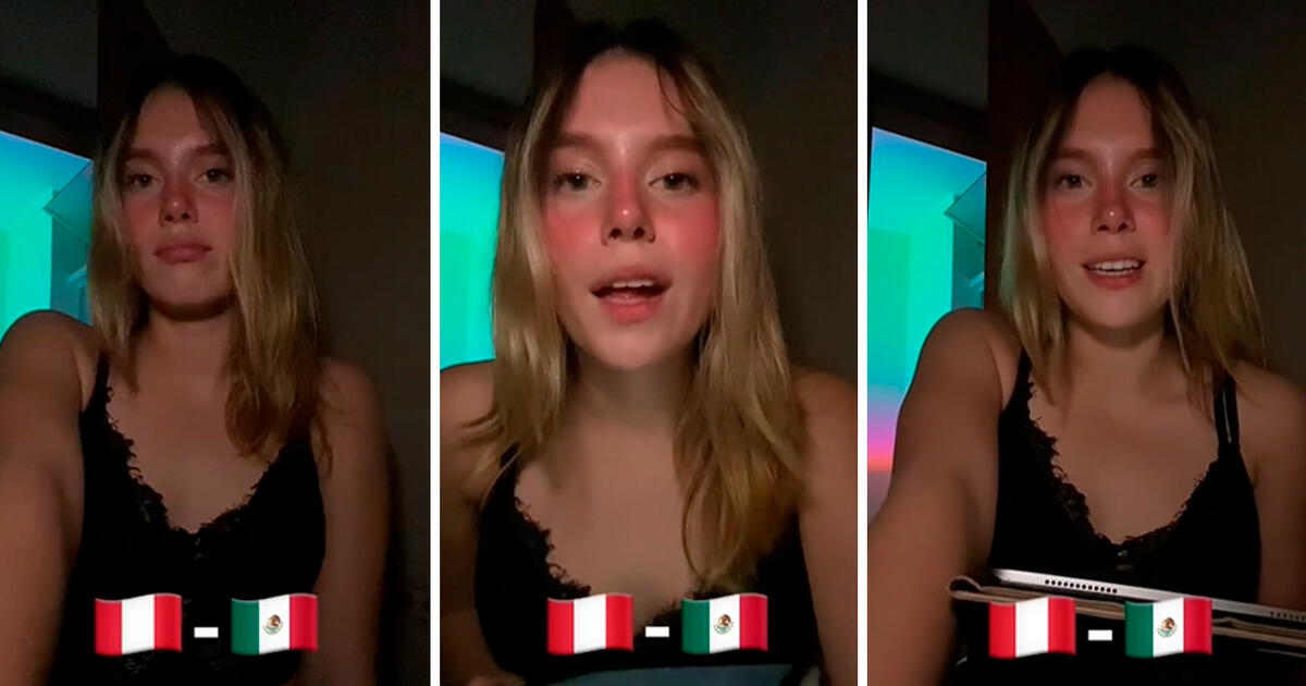 Tiktok Viral Mexicana Cuenta Qu Frases Peruanas Le Cost Entender