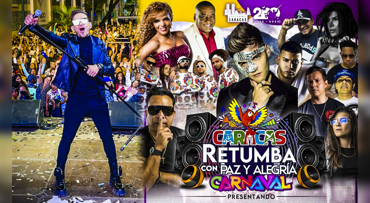 Caracas Retumba Fecha Y Hora De Los Conciertos Por El Carnaval 2023 En