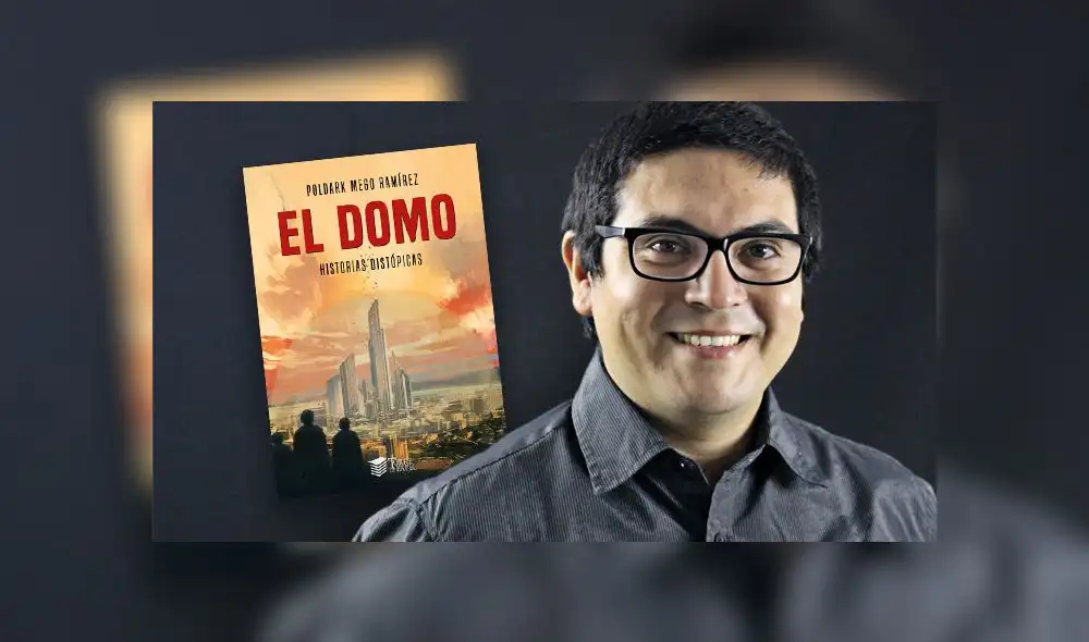 Poldark Mego y su libro El domo, historias distópicas. Créditos: Composición LR / Óscar Harman.