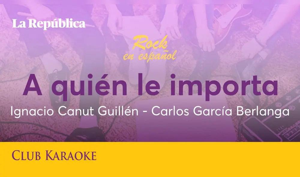A quién le importa, canción de Ignacio Canut Gullén y Carlos García Berlanga