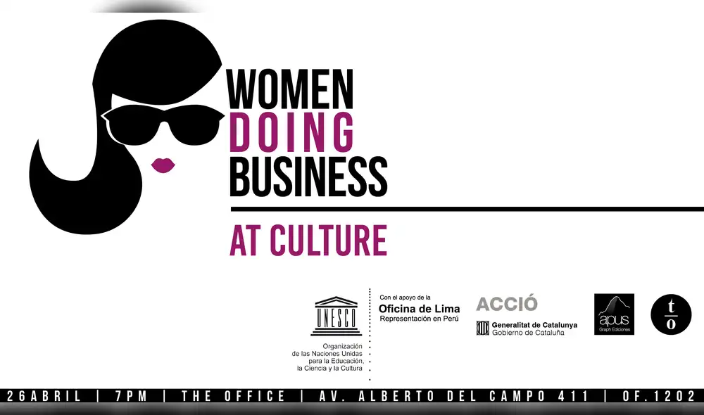Women doing business at culture: La cultura con ojos de mujer