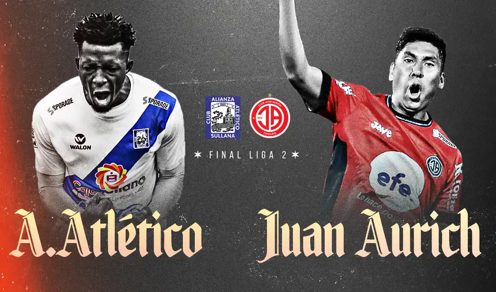 Alianza Atlético y Juan Aurich juegan la final de la Liga 2. Foto: Composición de Fabrizio Oviedo - La República