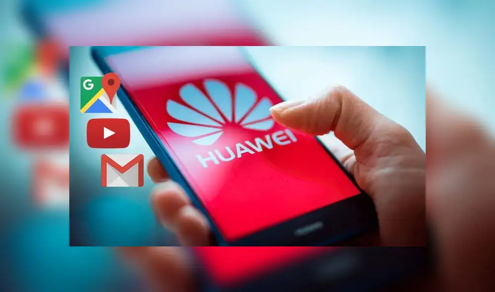 Huawei: ¿Qué pasará con YouTube, Google Maps y Gmail en sus smartphones? [FOTOS]
