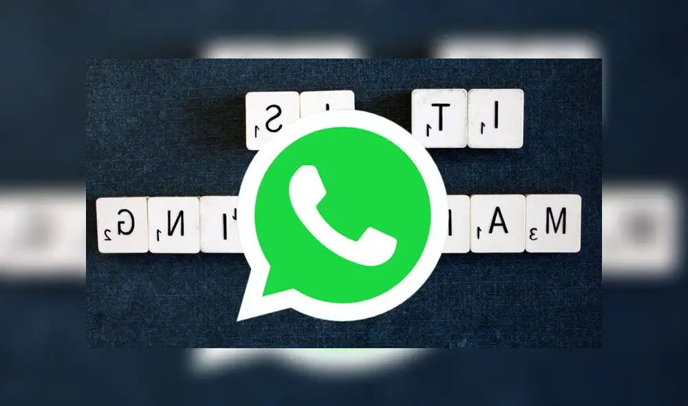 WhatsApp tiene truco secreto para escribir mensajes al revés.