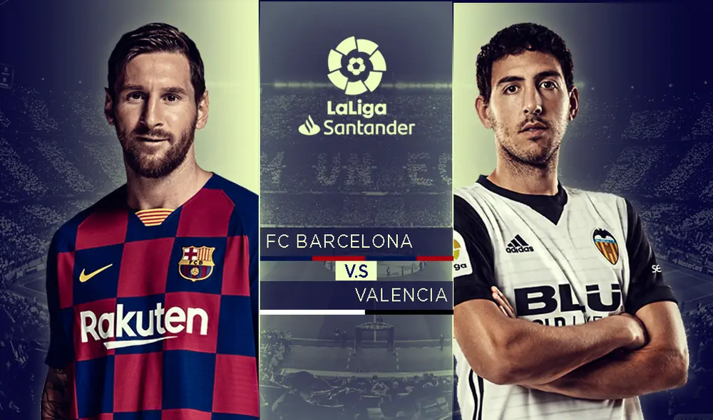 Barcelona vs Valencia EN VIVO con Lionel Messi por La Liga Santander. Foto: Composición Barcelona vs Valencia EN VIVO con Lionel Messi por La Liga Santander. Foto: Composición
