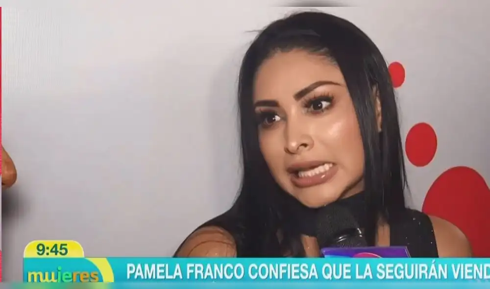 “Tiene que hacer méritos si me quiere”, aclara Pamela Franco sobre salidas con Christian Domínguez