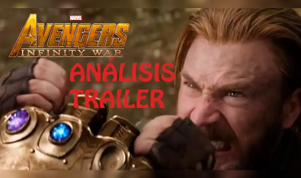 Análisis completo del segundo tráiler de Avengers: Infinity War [VIDEO]