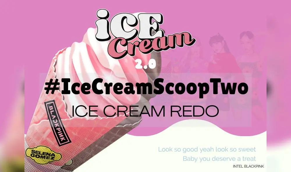 blackpink, selena gomez, ice cream redo