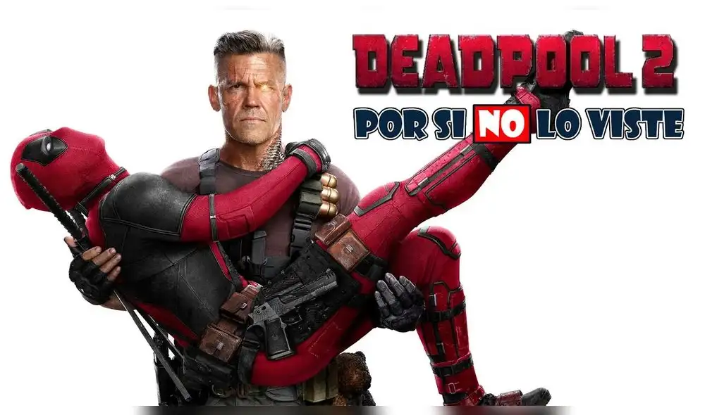 Deadpool 2 se encuentra en la lista de recomendaciones para ver durante el fin de semana. (Foto: YouTube Por Si No Lo Viste)