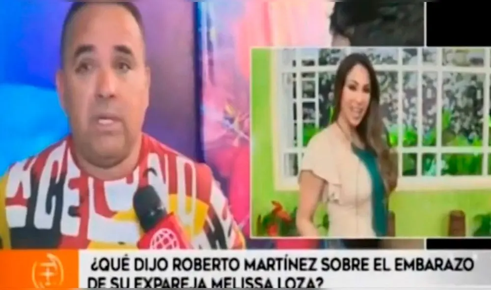 Roberto Martínez opina sobre embarazo de Melissa Loza tras 17 años Roberto Martínez opina sobre embarazo de Melissa Loza tras 17 años