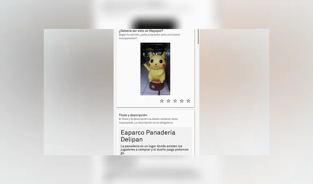 Peruanos hacen disparatadas propuestas para crear pokeparadas en Pokémon GO a través de Niantic Wayfarer.