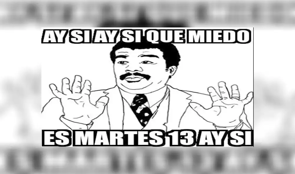 Ríe con los mejores memes para disimular el terror al Martes 13 [FOTOS]