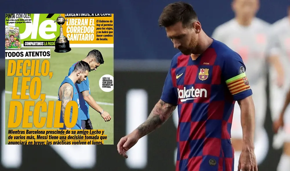 "Decido, Leo, decilo": la portada del diario Olé sobre el futuro de Lionel Messi en Barcelona. Foto: Olé | EFE. "Decido, Leo, decilo": la portada del diario Olé sobre el futuro de Lionel Messi en Barcelona. Foto: Olé | EFE.