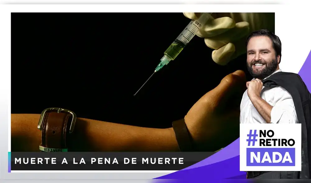 No retiro nada: Muerte a la pena de muerte 