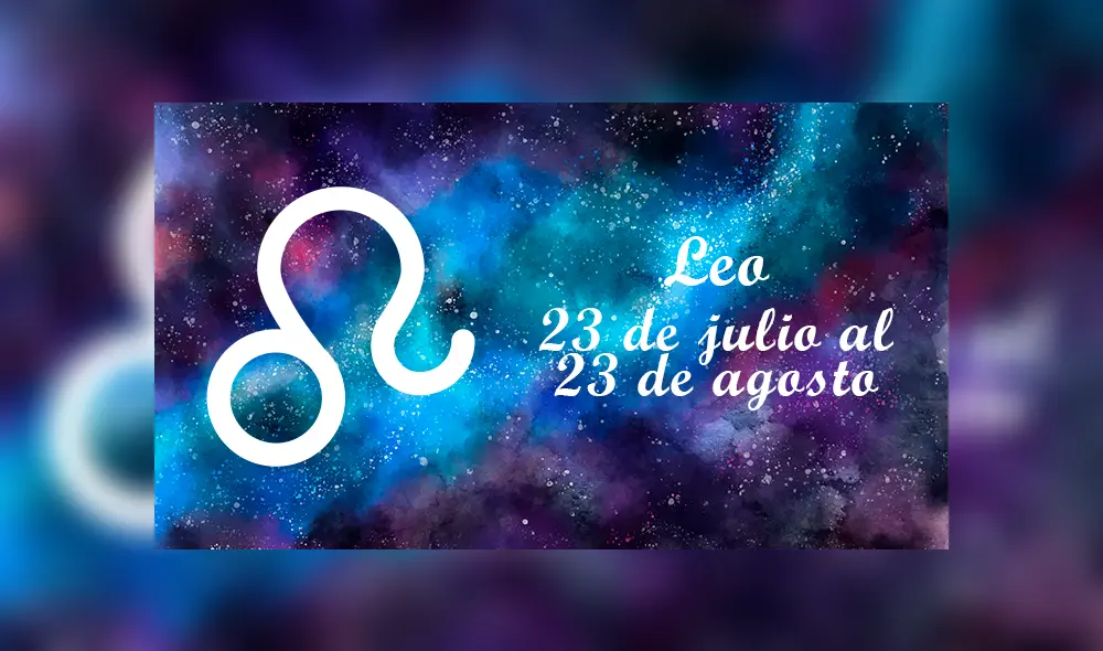 Horóscopo de hoy, miércoles 21 de agosto de 2019, para Leo
