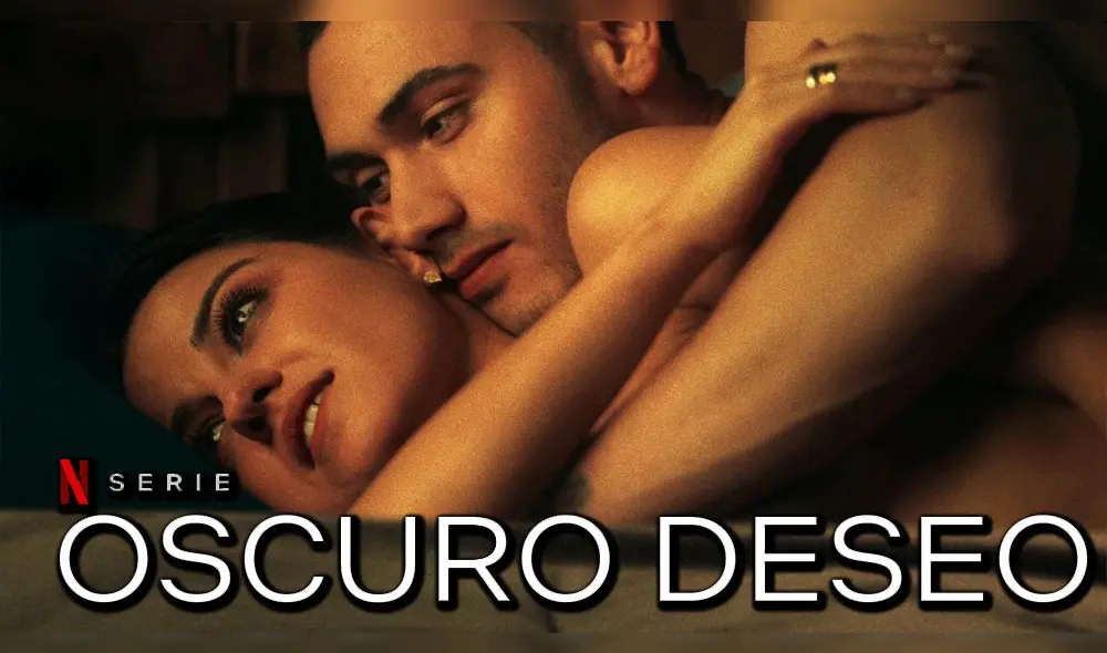 Oscuro deseo: sobre la pasión y otro crímenes. Crédito: Netflix