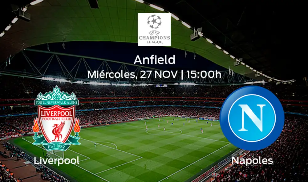 Liverpool vs. Napoli se enfrentan este miércoles 27 EN VIVO ONLINE EN DIRECTO vía Fox Sports por la fecha 5 de la Fase de Grupos de Champions League 2019-20. Liverpool vs. Napoli se enfrentan este miércoles 27 EN VIVO ONLINE EN DIRECTO vía Fox Sports por la fecha 5 de la Fase de Grupos de Champions League 2019-20.