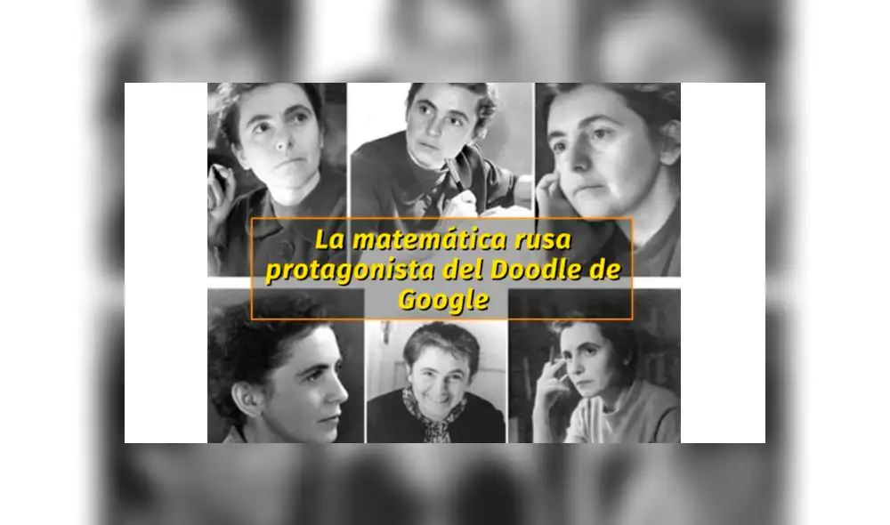 Olga Ladyzhenskaya: Google lanza doodle para rendir un sentido homenaje a la rebelde matemática rusa Olga Ladyzhenskaya: Google lanza doodle para rendir un sentido homenaje a la rebelde matemática rusa
