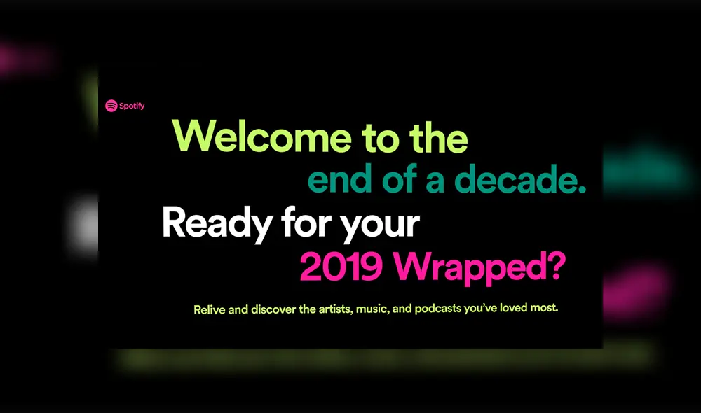 Te enseñamos cómo acceder a tu Spotify Wrapped 2019. Te enseñamos cómo acceder a tu Spotify Wrapped 2019.