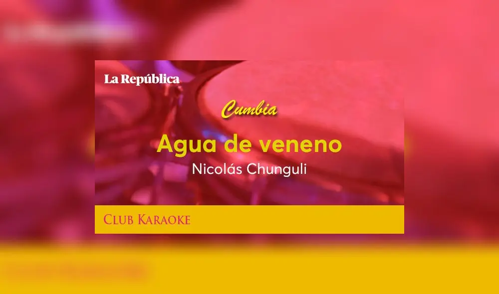 Agua de veneno, canción de Nicolás Chunguli