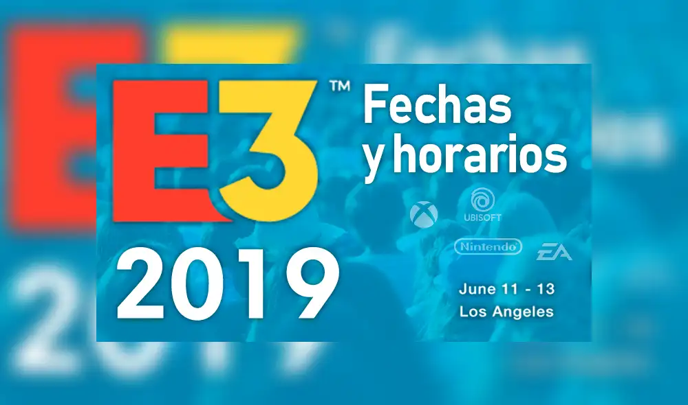 E3 2019: Fecha y horario de todas las conferencias en la feria anual más importante de la industria