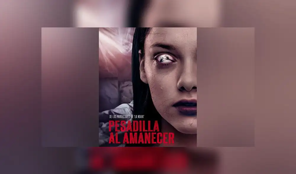 ‘Pesadilla al amanecer’: Una película que no te dejará dormir [VIDEO]