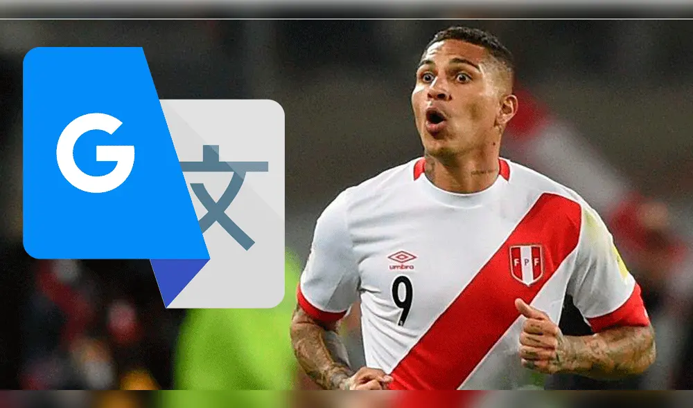 Viral Google Traductor: el raro mensaje que sale cuando escribes Paolo Guerrero