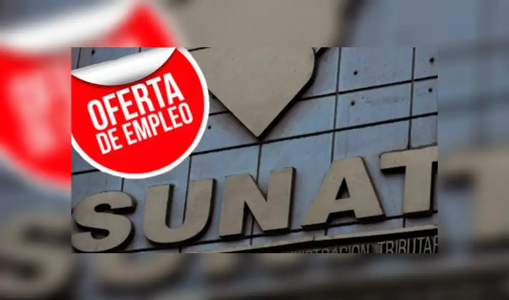 Ofertas de trabajo: Sunat ofrece puestos con sueldos de hasta S/ 8 mil