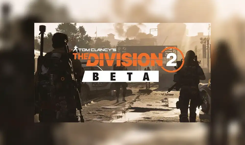 The Division 2 | beta abierta: cómo descargarlo gratis en PS4, Xbox One y PC [VIDEO]