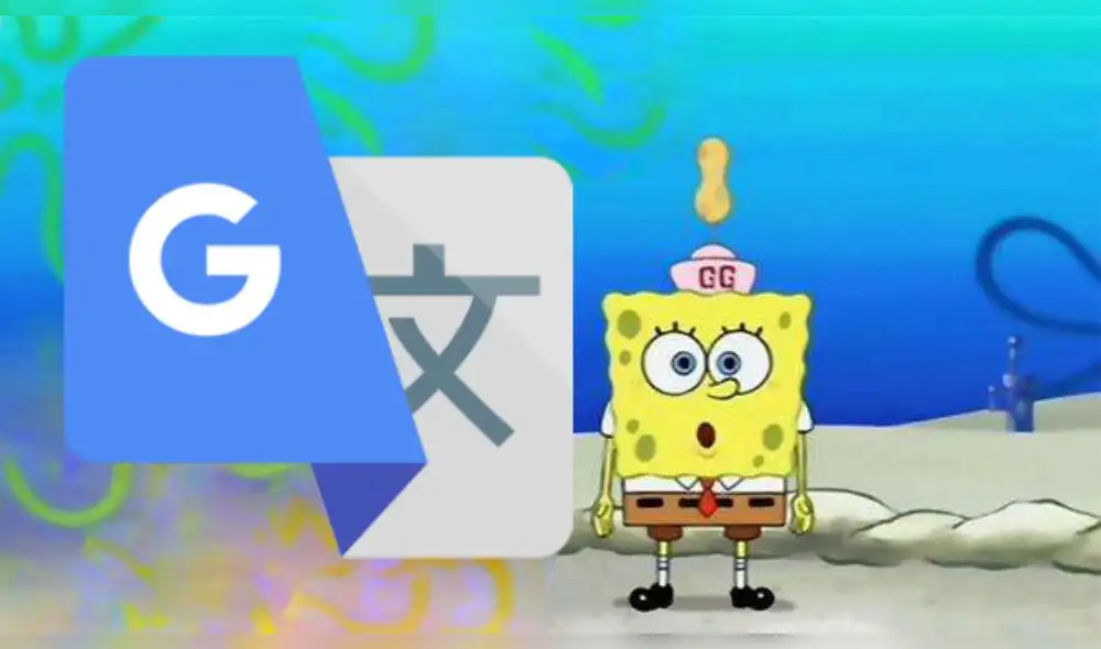 Google Traductor encanta a usuarios con versión de la canción de Bob Esponja [VIDEO]