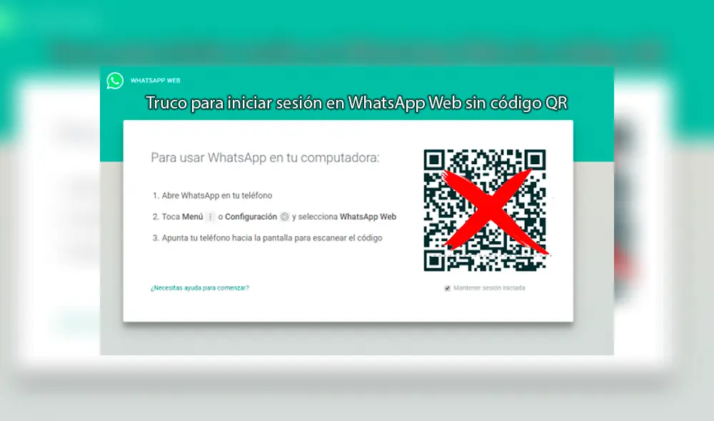 Truco para iniciar sesión en WhatsApp Web sin escanear el código QR. Foto: composición La República.