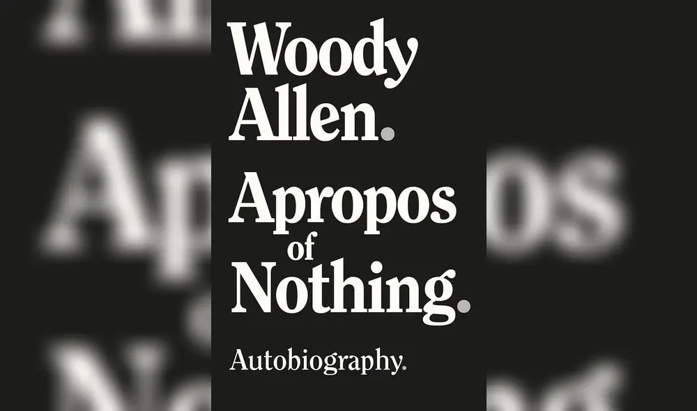 Portada de las memorias del polémico Allen, A propósito de nada.