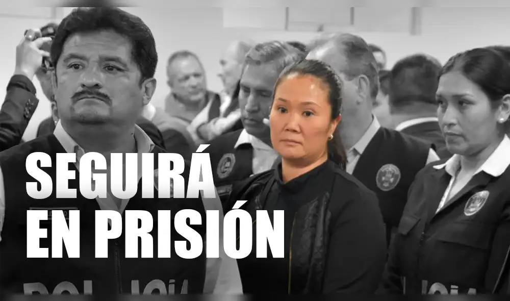 Keiko Fujimori continuará en prisión: Declaran infundado recurso de apelación
