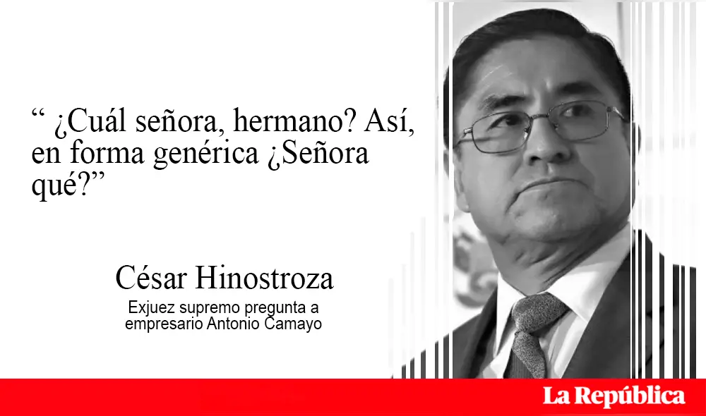 Exjuez supremo pregunta a empresario Antonio Camayo