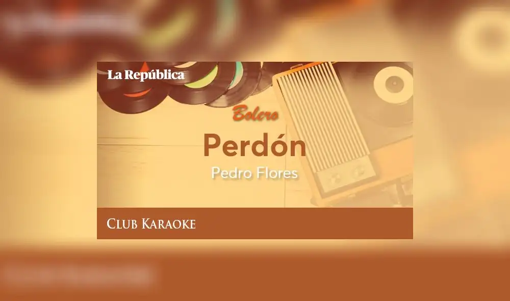 Perdón, canción de Pedro Flores 