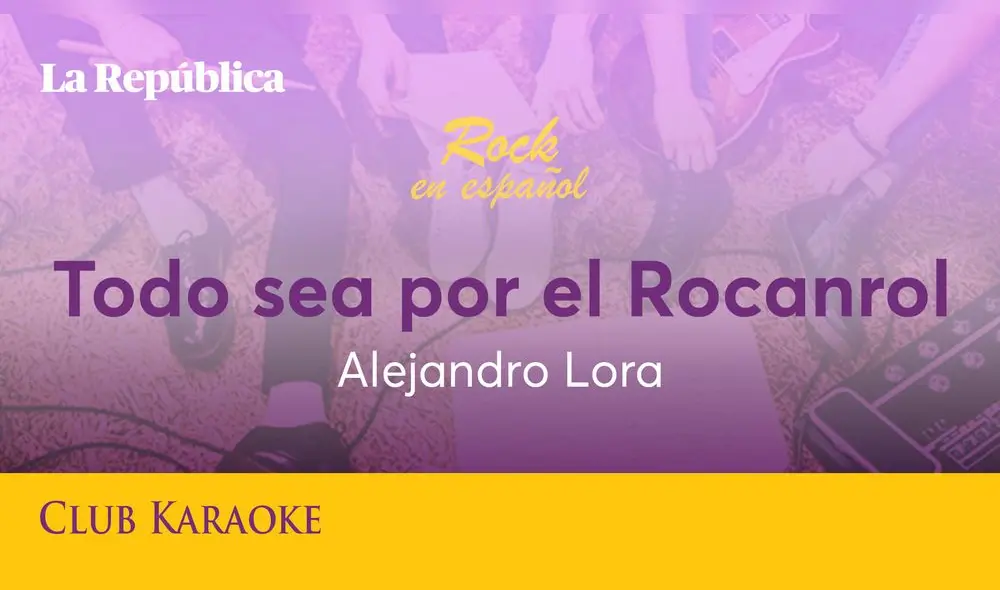 Todo sea por el Rocanrol, canción de Alejandro Lora