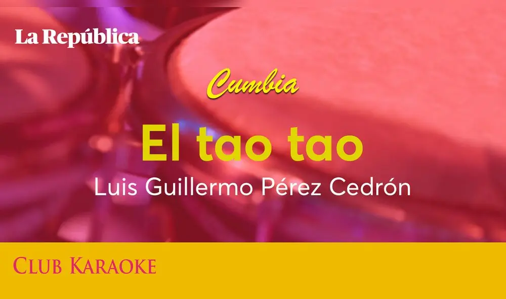El tao tao, canción de Luis Guillermo Pérez Cedrón El tao tao, canción de Luis Guillermo Pérez Cedrón